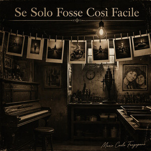 Se Solo Fosse Così Facile — Mario Carlo Fragapane